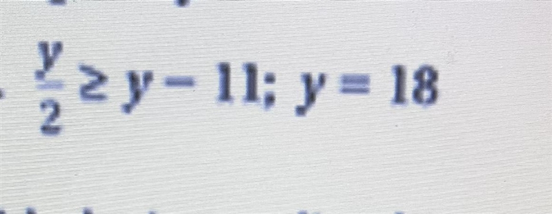 Tell whether the given value is a solution of the inequality-example-1