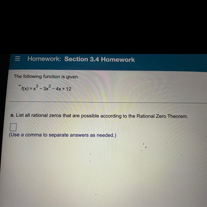 There are 3 parts to this answer. A) list all rational zeros that are possible according-example-1