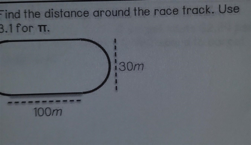 Find the distance around the race track. use 3.1 for pi. 30m 100m​-example-1