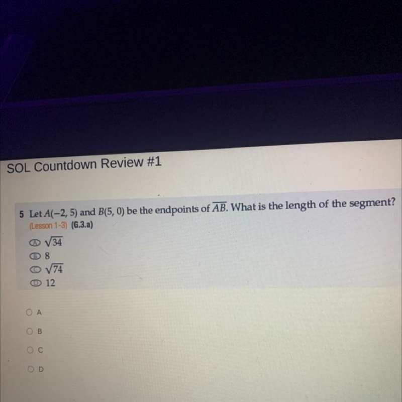 5 Let A(-2,5) and B(5,0) be the endpoints of AB. What is the length of the segment-example-1