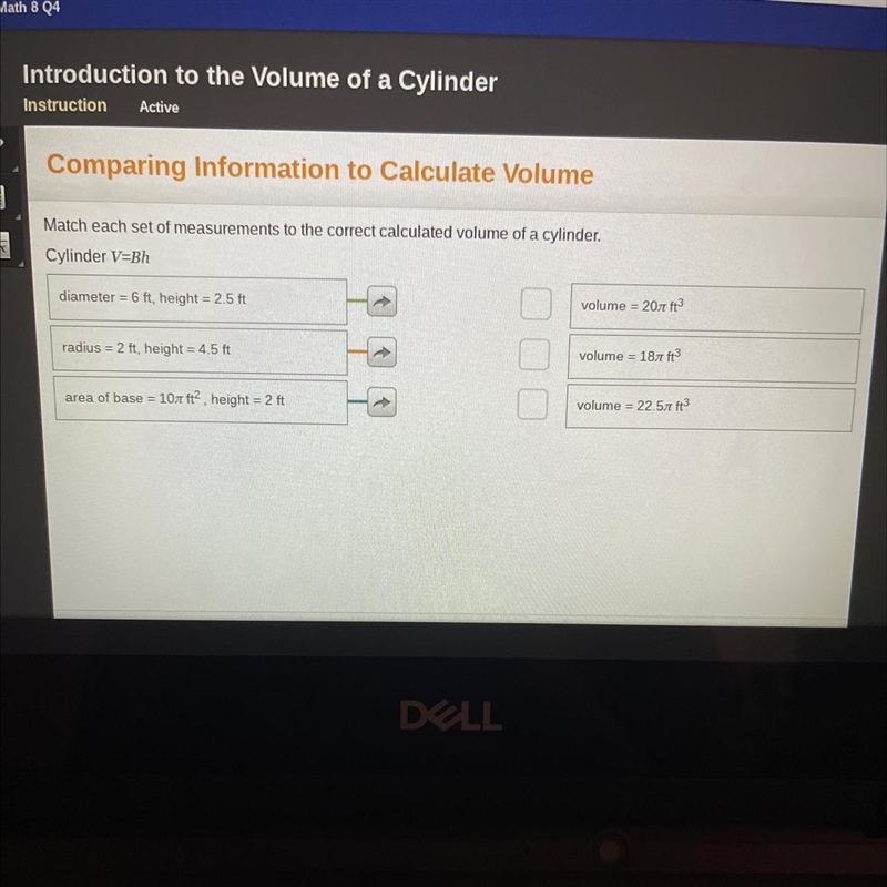 Match each set of measurements to the correct calculated volume of a cylinder. Cylinder-example-1