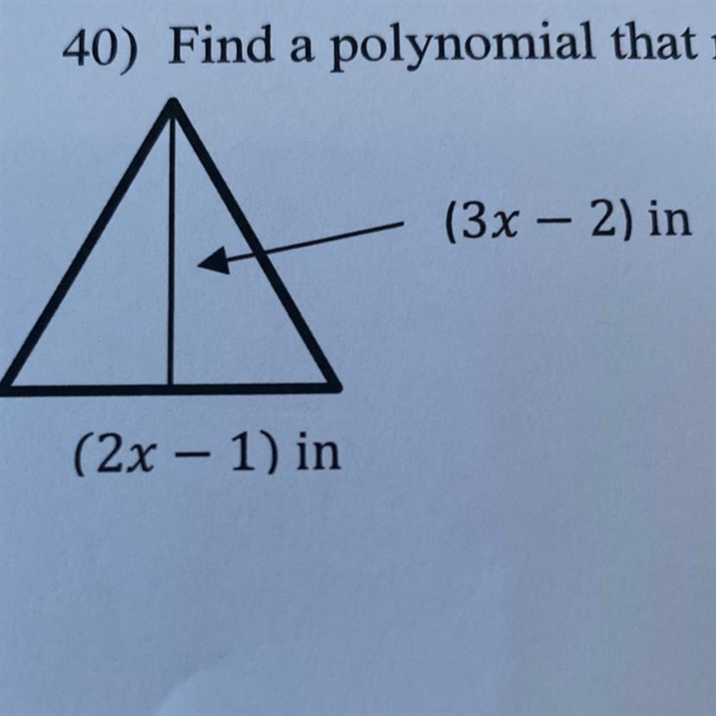 Find a polynomial that represents the area of the triangle in inches.-example-1