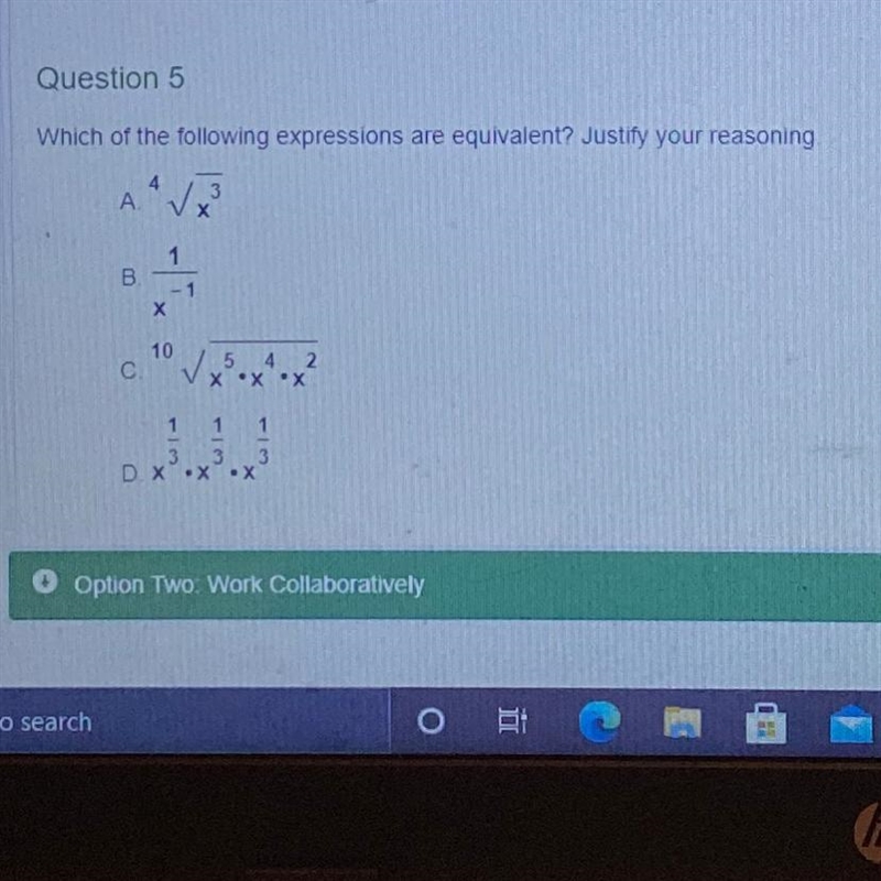 Which of the following expressions are equivalent? Justify your reasoning.4A.1B.-1х-example-1