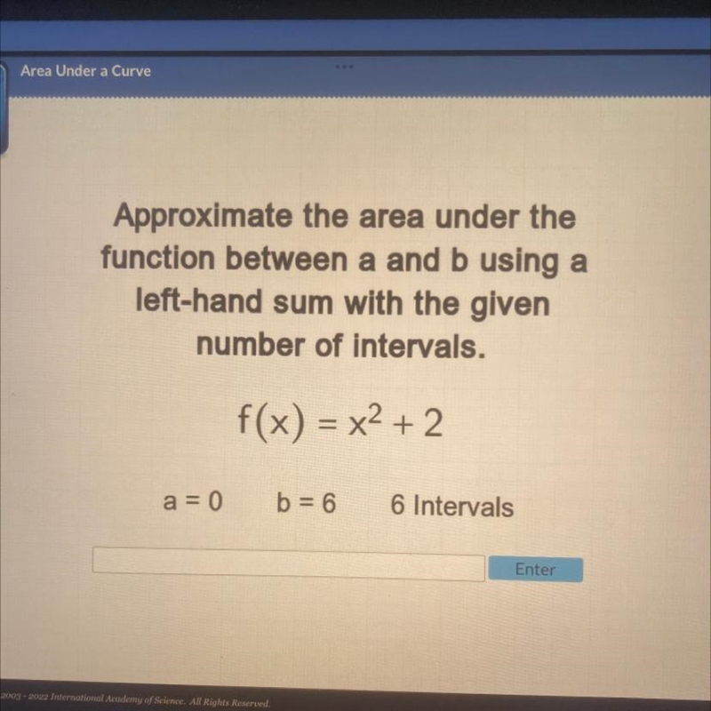 Approximate the area under the function between a and b using a left-hand sum with-example-1