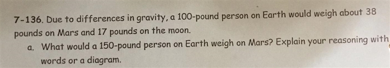 A 100 pound person on earth would weigh about 38 pounds on mars and 17 pounds on the-example-1