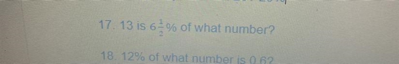 13 is 6 1/2% of what number?-example-1