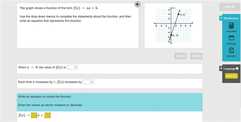 The graph shows a function of the form f(x) = ax + b. Use the drop-down menus to complete-example-1