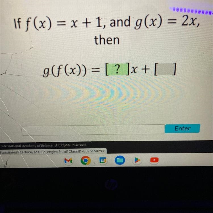 F(x) = x + 1, and g(x) = 2x. then g(f(x)) = [? ]x+[?]-example-1