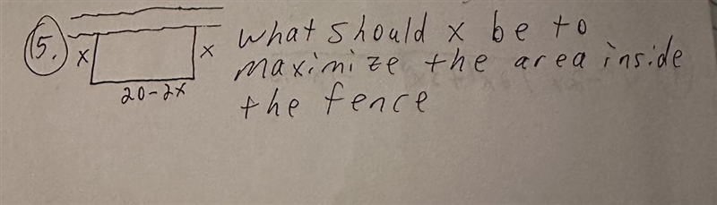 What should X be to maximize the area inside the fence?-example-1