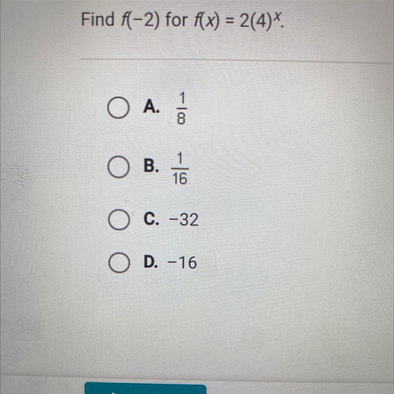 Question 13 of 25 Find f(-2) for f(x) = 2(4)^x-example-1