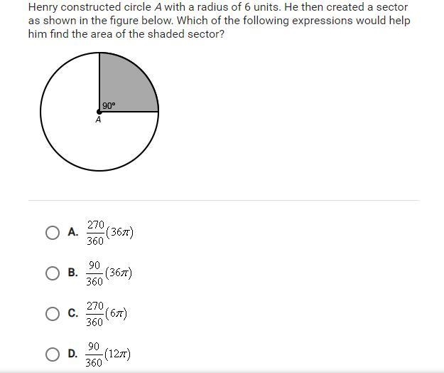 Henry constructed circle A with a radius of 6 units. He then created a sector as shown-example-1