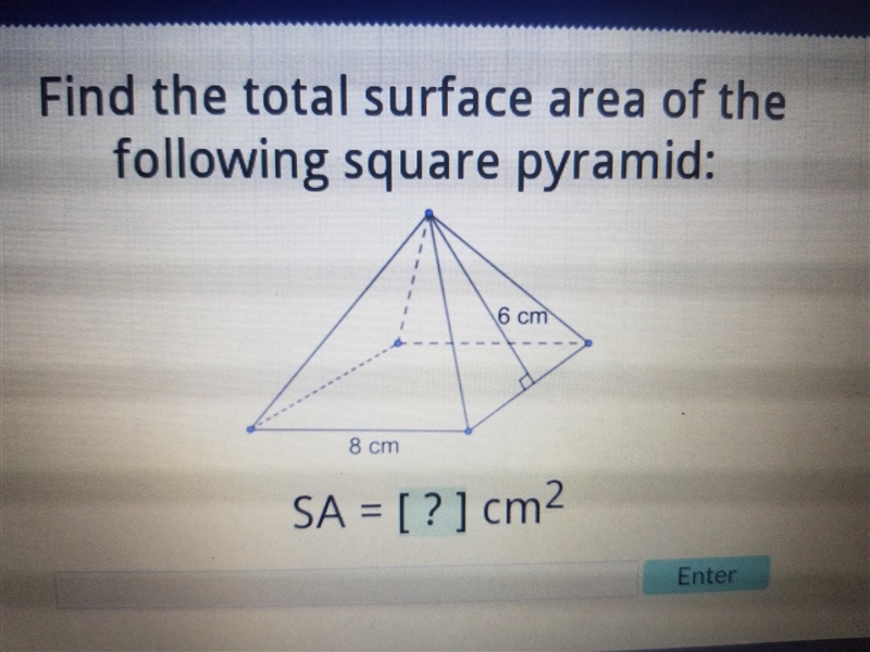 Find the total surface area of the following square pyramid-example-1