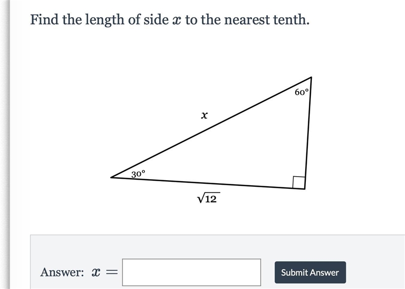 PLEASE HELP OMG I DONT GET THE LESSON Find the length of side x to the nearest tenth-example-1