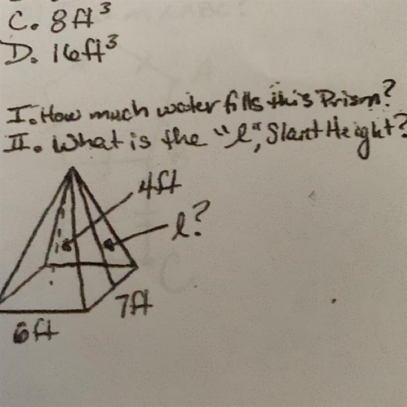 How much water fills the prism and what’s the slant height ?-example-1