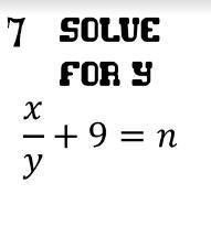 Please solve for y. There should be no actual numbers besides for 9.-example-1