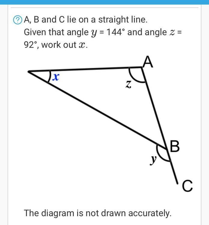 A, B and C lie on a straight line. Given that angle y = 144° and angle z = 92°, work-example-1