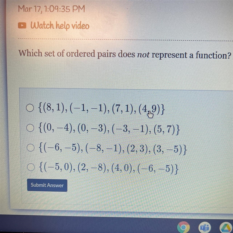 Which set of ordered pairs does not represent a function? o {(8,1),(-1,-1), (7,1),(4,9)} o-example-1