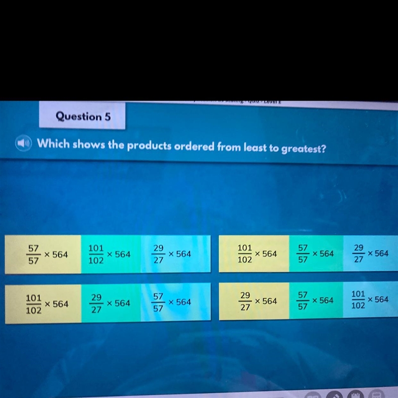 Which shows the products ordered from least to greatest? 57 x 564 57 101 X 564 102 29 x-example-1