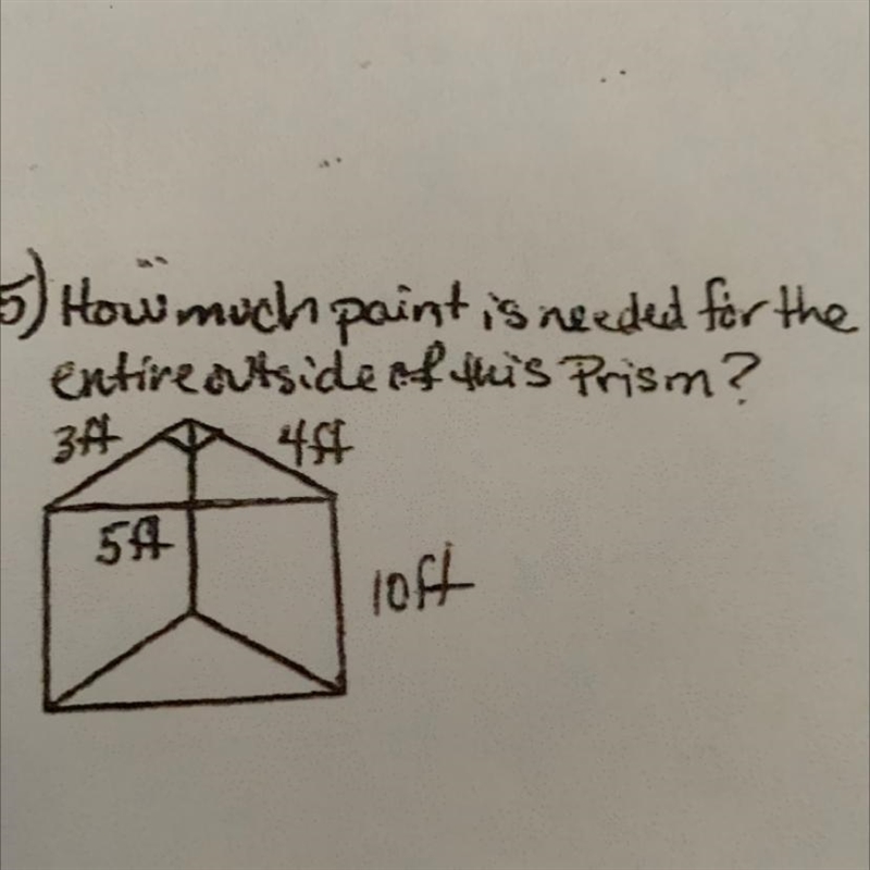 How much paint is needed for the entire outside of this prism ??? SEE PICTURE ATTACHED-example-1