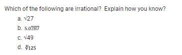 Which are irrational numbers?-example-1