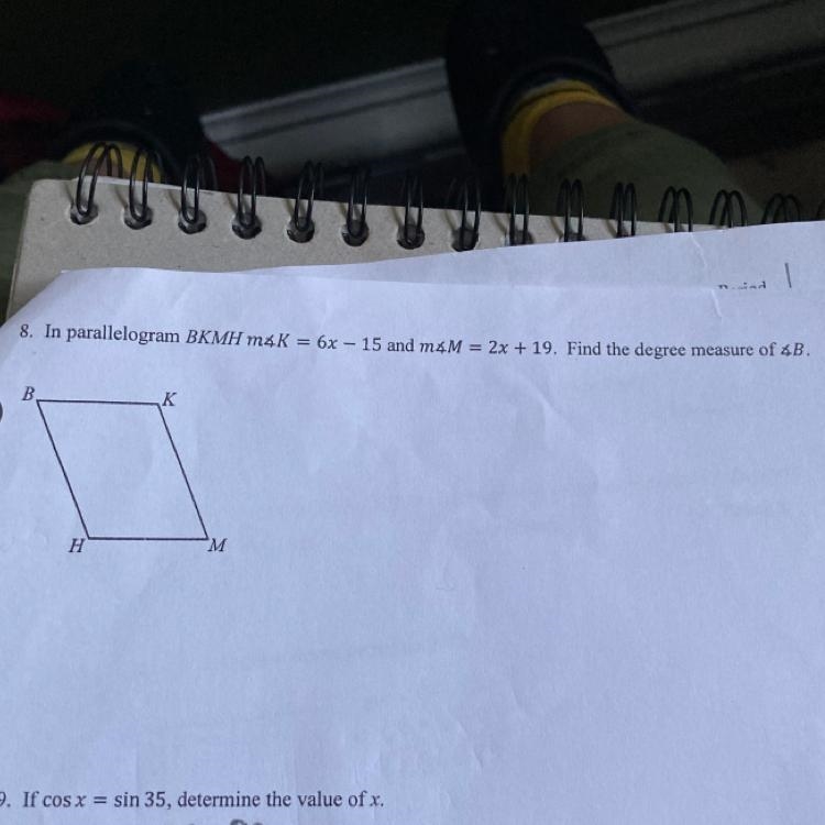 In parallelogram BKMH (angle)K = 6x – 15 and (angle) M = 2x + 19. Find the degree-example-1