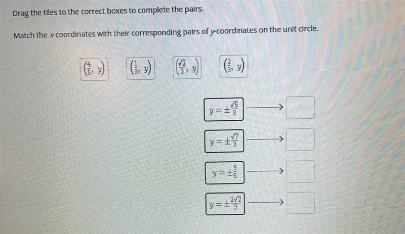 Drag the tiles to the correct boxes to complete the pairs. Match the x-coordinates-example-1