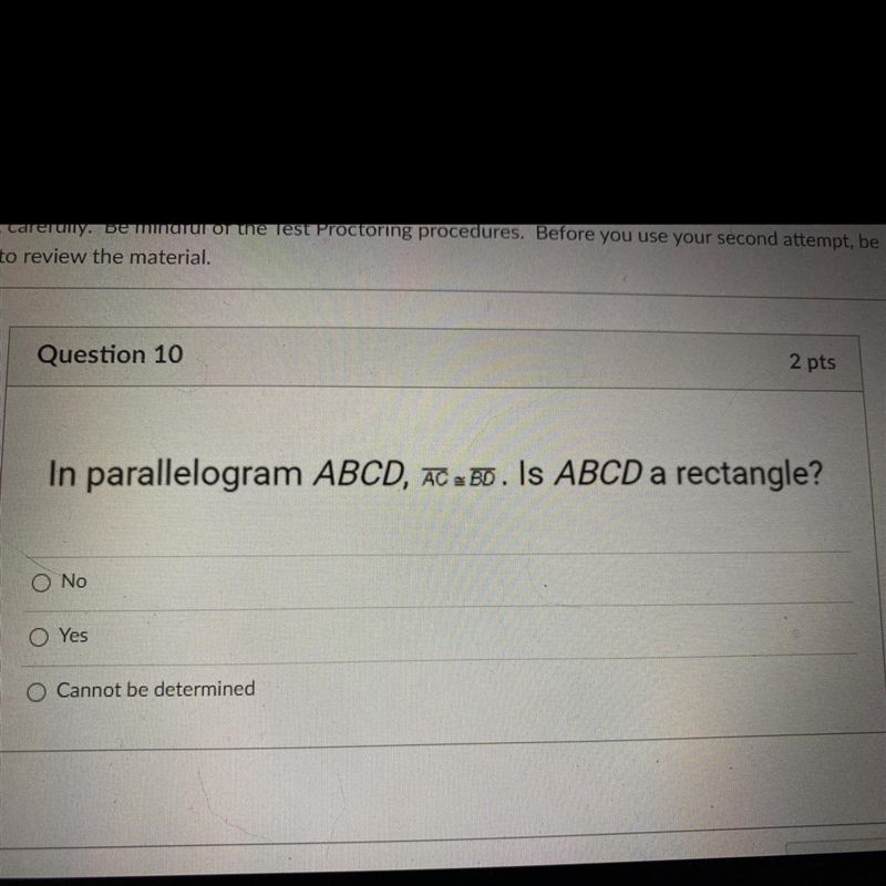 In parallelogram ABCD, ACBO. Is ABCD a rectangle? No O Yes O Cannot be determined-example-1