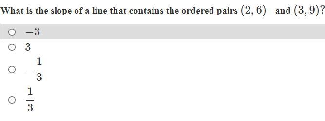 What is the slope of a line that contains the ordered pairs (2,6) and (3,9)?-example-1