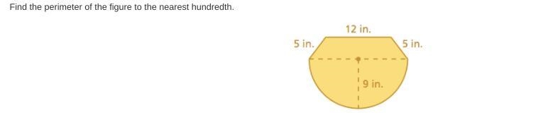 Question Find the perimeter of the figure to the nearest hundredth. pls help-example-1