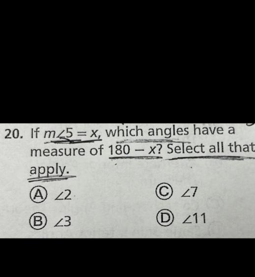 20. If the measure of angle 5 = x, which angles have a measure of 180 - x? Select-example-1