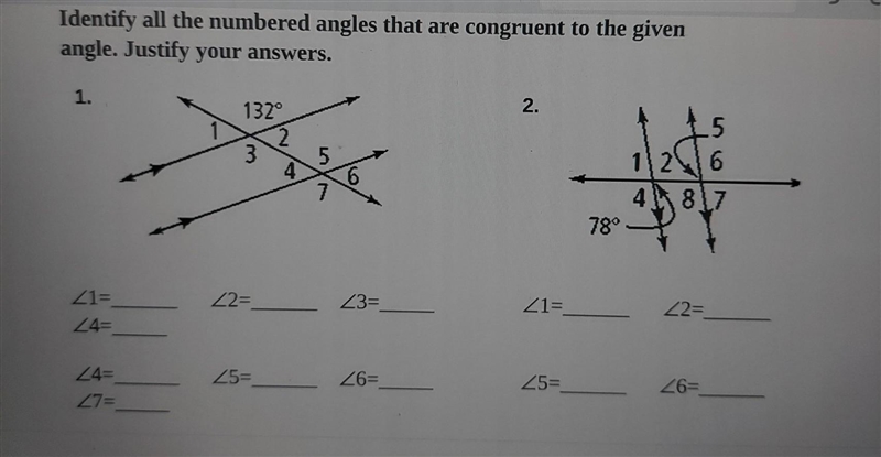 Identify all the numbered angles that are congruent to the given angle. Justify your-example-1