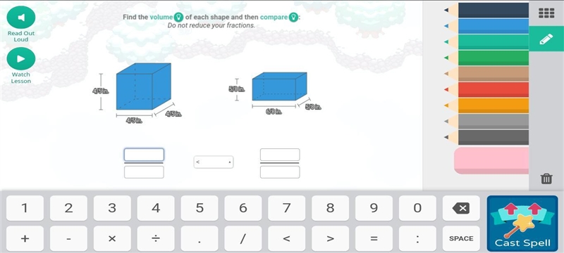 IM BEGGING FOR HELP !!! find the volume of each shape and then compare do not reduce-example-1