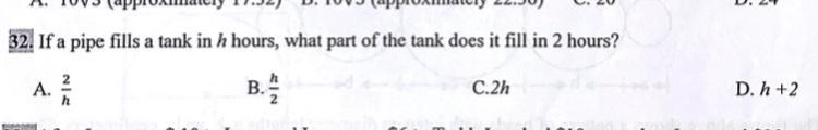 32. If a pipe fills a tank in h hours, what part of the tank does it fill in 2 hours-example-1