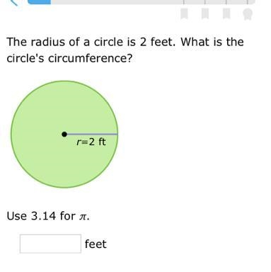 The radius of a circle is 2 feet. What is the circle's circumference? r=2 ft-example-1