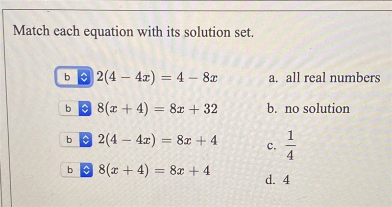 Match each equation with its solution set. 2(4 - 4x) = 4- 8x 8(x+4) = 8x + 32 2(4 -4x-example-1