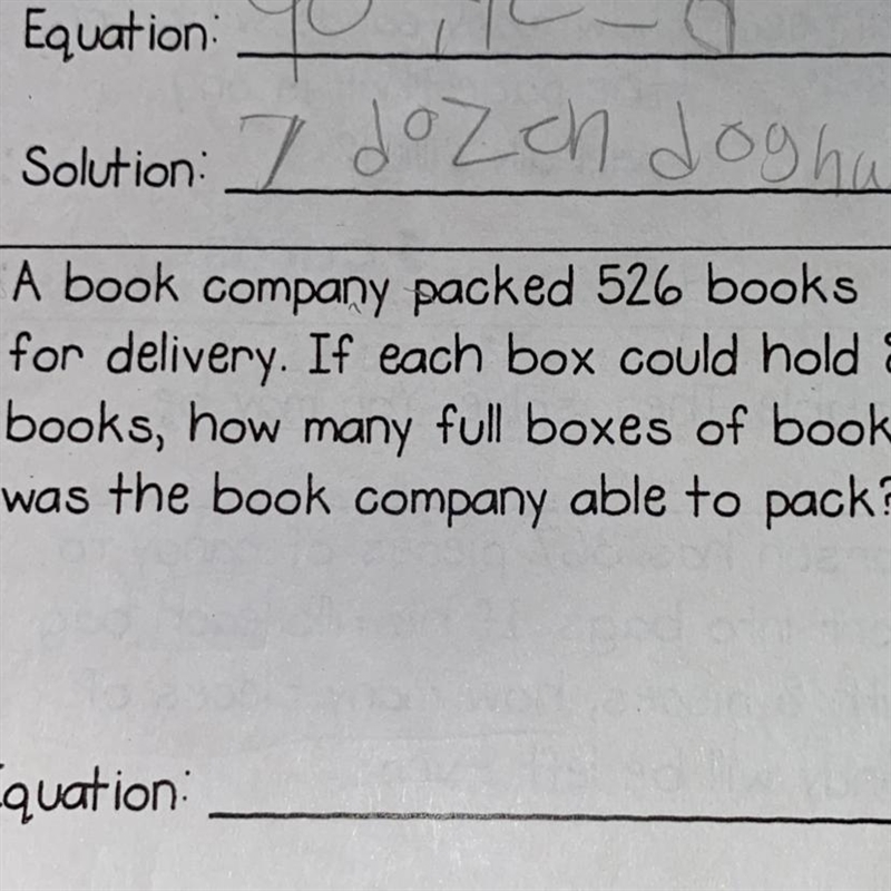 A book company packed 526 books for delivery if each box could hold 8 books how many-example-1