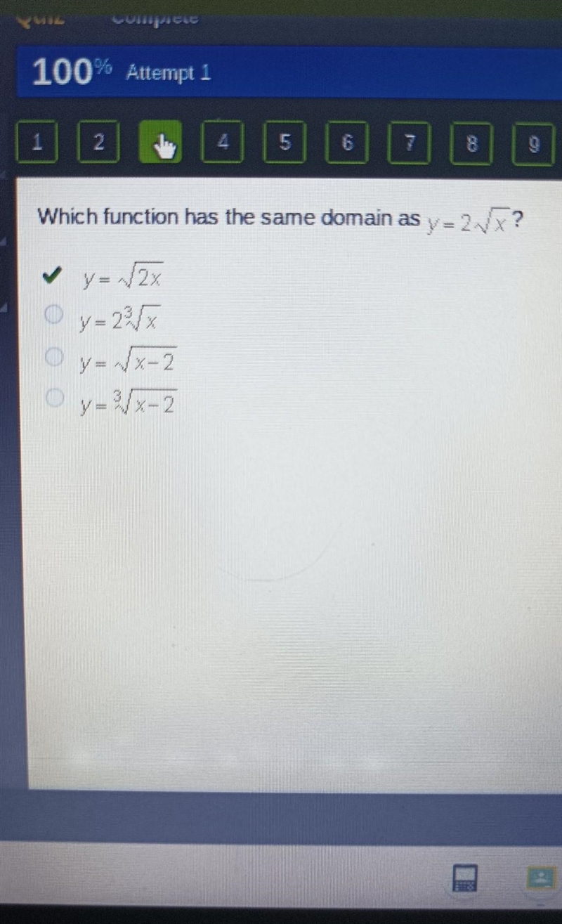 Which function has the same domain as y = 2 √(x) ​-example-1