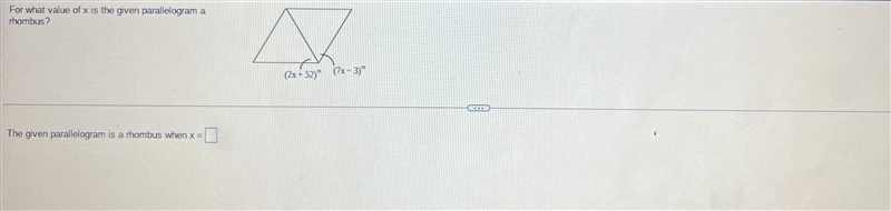 For what value of x is the given parallelogram a rhombus?-example-1