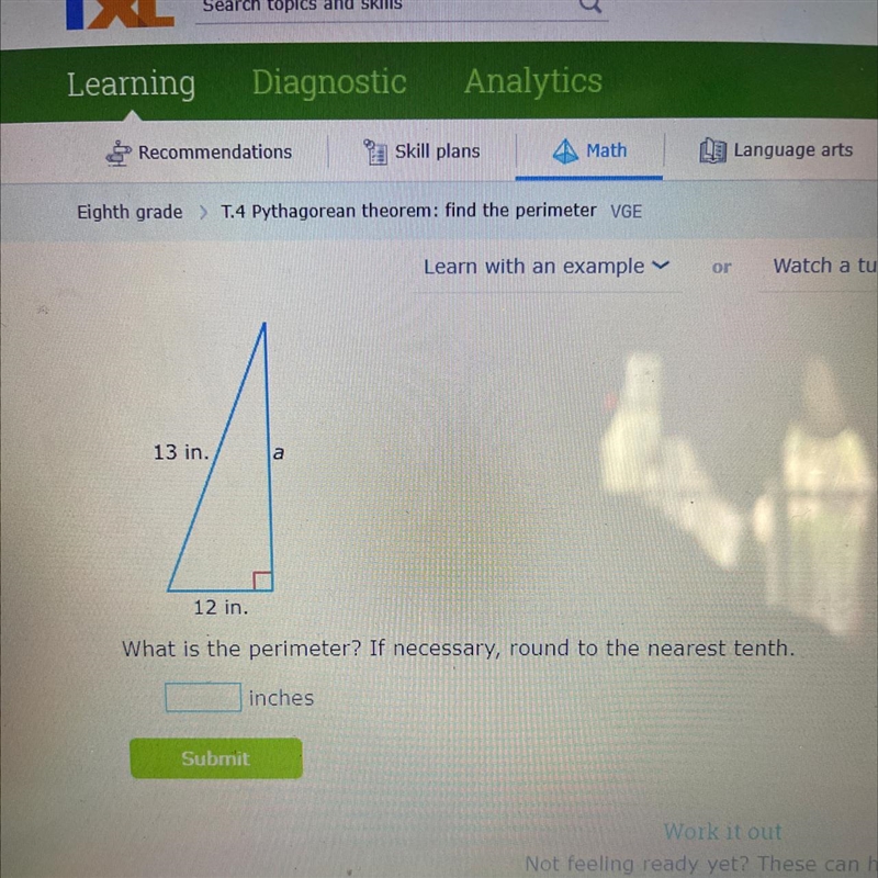 13 in. a а 12 in. What is the perimeter? If necessary, round to the nearest tenth-example-1