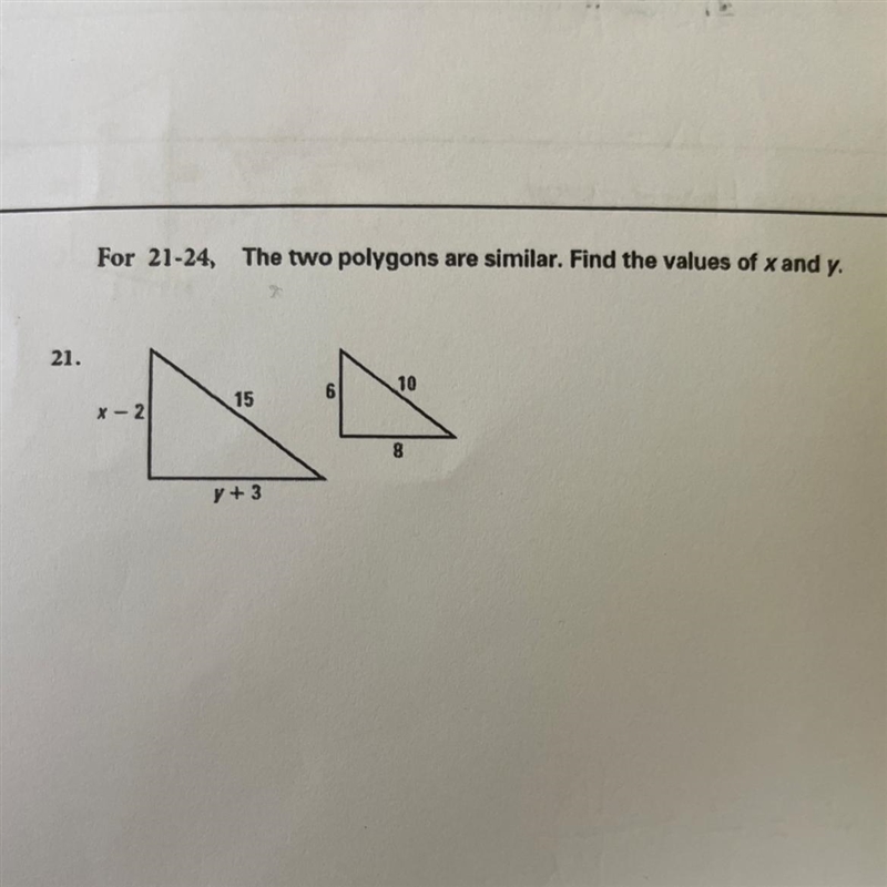 The two polygons are similar. Find the values of x and y.-example-1