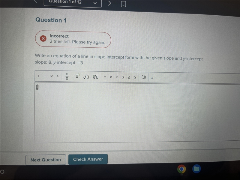 Write an equation of a line in slope-intercept form with the given slope and y-intercept-example-1