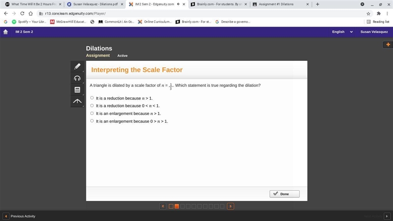 A triangle is dilated by a scale factor of n = One-third. Which statement is true-example-1