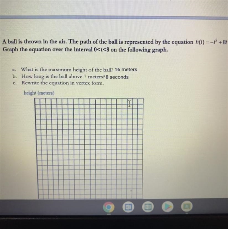 A ball is thrown in the air. The path of the ball is represented by the equation h-example-1