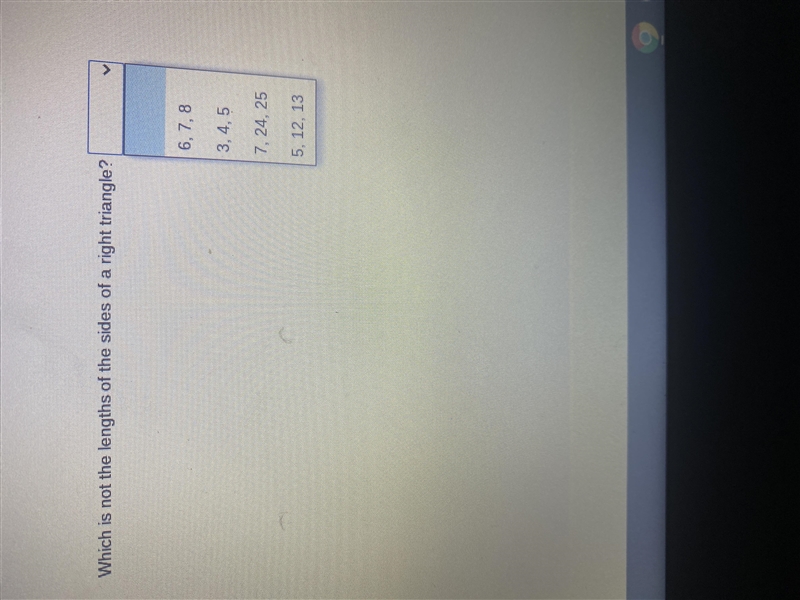 Which is not the lengths of the sides of a right triangle? 6,7,8 3,4,5 7,24,25 5,12,13-example-1