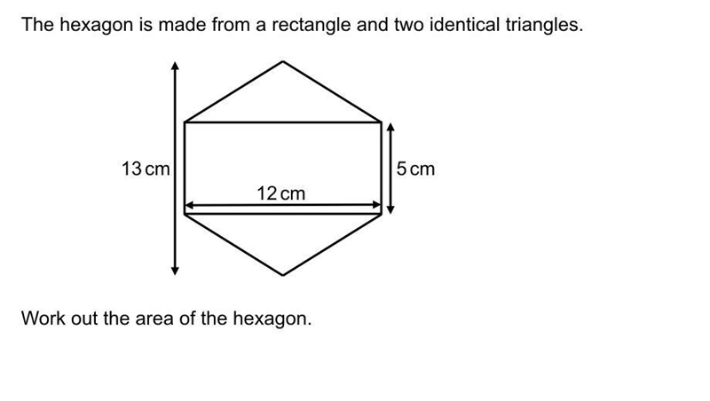 The hexagon is made from a rectangle and two identical triangles-example-1