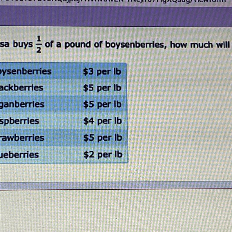 If melissa buys 1/2 of a pound of boysenberries, how much will she spend?-example-1