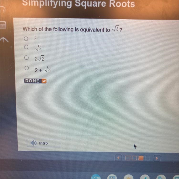 Which of the following is equivalent to √? O 2 √2 O 2√2 2+√√√2-example-1