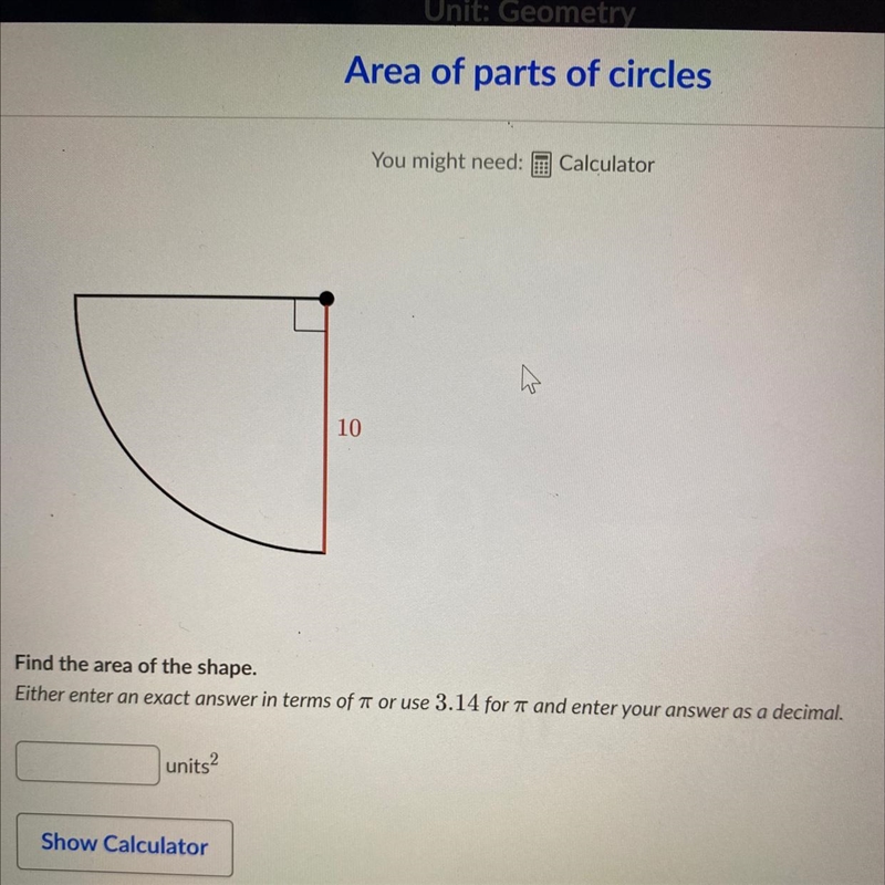 کہا 10 Find the area of the shape. Either enter an exact answer in terms of 7 or use-example-1