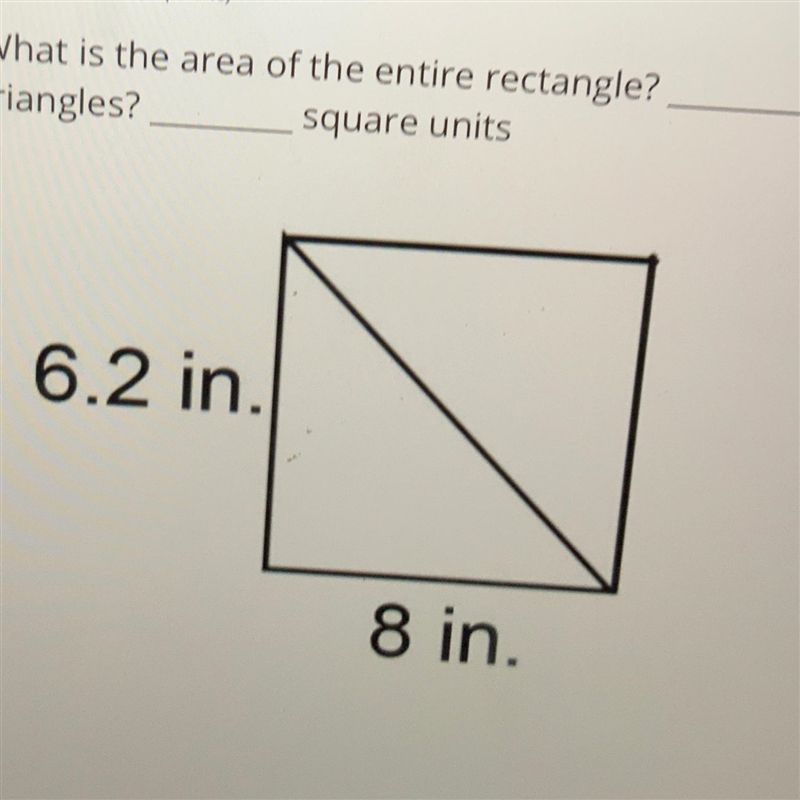 6.2 in. 8 in. I need help with this What is the area of one of the triangles What-example-1