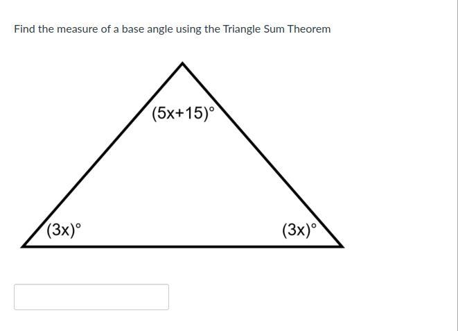 Need Help Asap Find the measure of a base angle using the Triangle Sum Theorem-example-1